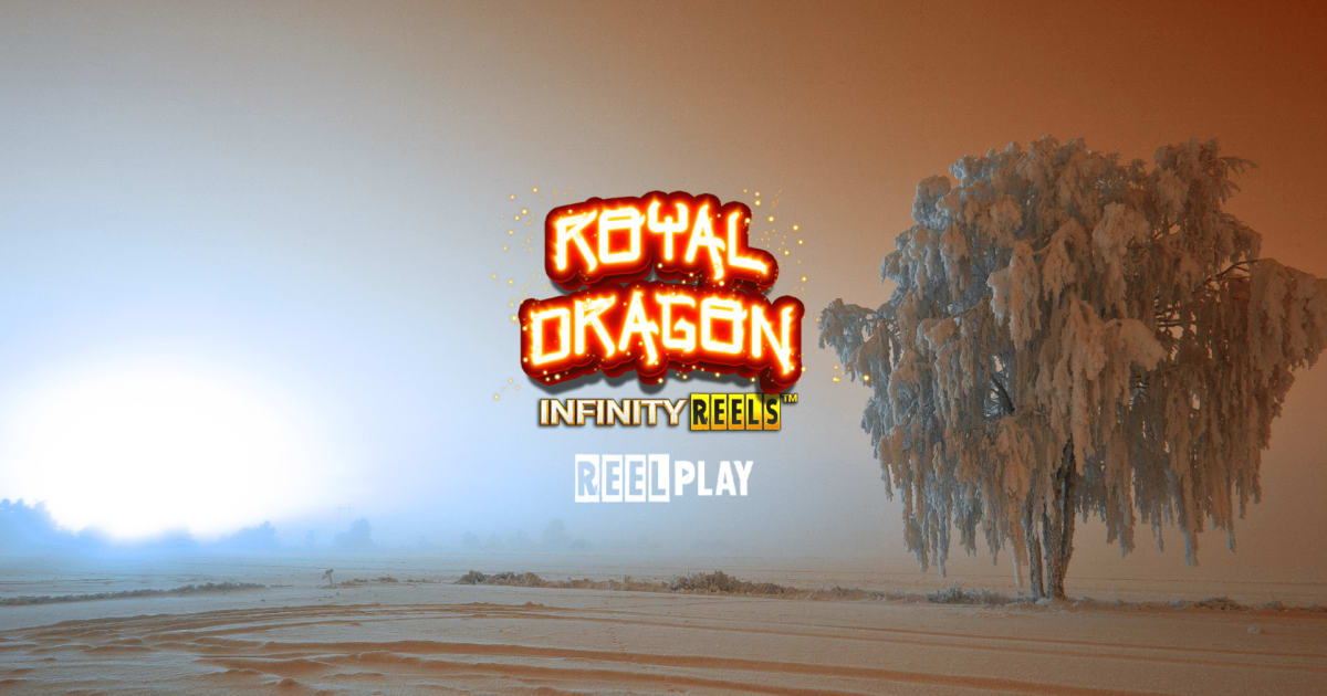Yggdrasil Partners ReelPlay verÃ¶ffentlicht Games Lab Royal Dragon Infinity Reels